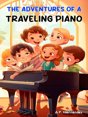 cover image of The Adventures of a Traveling Piano